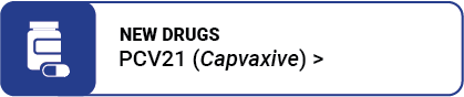 21-valent pneumococcal conjugate vaccine (PCV21) (Capvaxive)